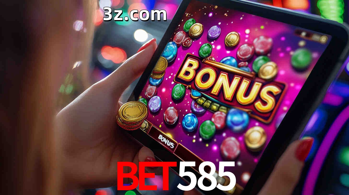Bônus incríveis na plataforma BET585
